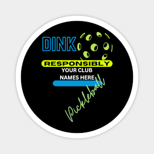 Pickleball - dink it! Magnet